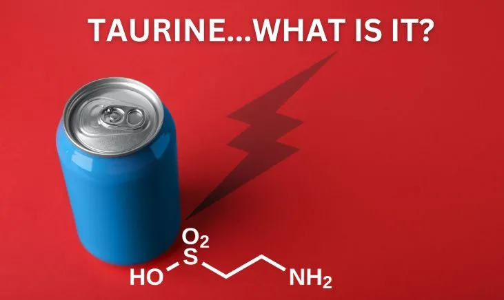 What-Is-Taurine-How-Can-It-Help-You-Featured